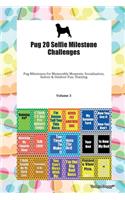 Pug 20 Selfie Milestone Challenges Pug Milestones for Memorable Moments, Socialization, Indoor & Outdoor Fun, Training Volume 3
