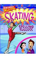 Skating to Spelling Success