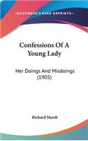 Confessions Of A Young Lady: Her Doings And Misdoings (1905)