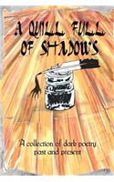 A Quill Full of Shadows