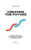 Creating the Future