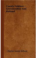 County Folklore - Leicestershire and Rutland