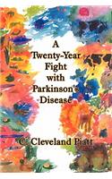 Twenty-Year Fight with Parkinson's Disease
