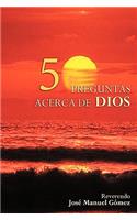 50 Preguntas y Respuestas Acerca De Dios