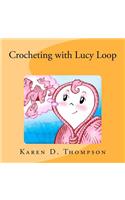 Crocheting with Lucy Loop