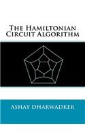 The Hamiltonian Circuit Algorithm