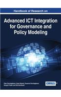 Handbook of Research on Advanced ICT Integration for Governance and Policy Modeling