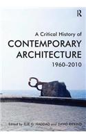 A Critical History of Contemporary Architecture