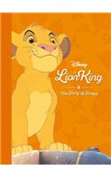 Disney the Lion King the Story of Simba: The Story of Simba