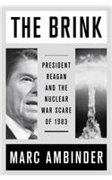 The Brink: President Reagan and the Nuclear War Scare of 1983
