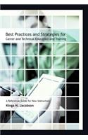 Best Practices and Strategies for Career and Technical Education and Training