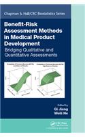 Benefit-Risk Assessment Methods in Medical Product Development