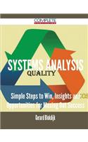 Systems Analysis - Simple Steps to Win, Insights and Opportunities for Maxing Out Success