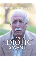 An Idiotic Savant: (English)