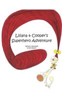 Liliana & Cooper's Superhero Adventure