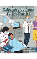 Dakotah's Journey to the Dentist: (English)