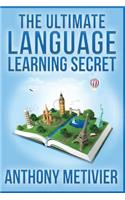 Ultimate Language Learning Secret