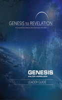 Genesis to Revelation: Genesis Leader Guide