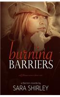 Burning Barriers, a Novella