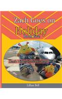 Zach Goes on Holiday
