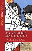 Mr. Mac Bible Genesis Book 3 Coloring Book: Mr. Mac Bible Genesis Book 3 Coloring Book
