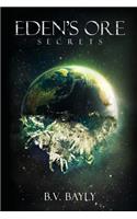 Eden's Ore - Secrets