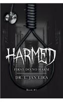 Harmed - book 1