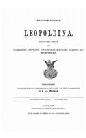 Leopoldina, Amtliches Organ der Kaiserlich Leopoldinisch-Carolinischen deutschen Akademie der Naturforscher: (German)