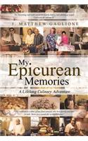 My Epicurean Memories