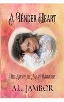 A Tender Heart