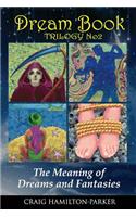 DREAM BOOK - The Meaning of Dreams and Fantasies