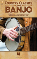 Country Classics for Banjo: 20 Favorites for 5-String Clawhammer Banjo with Online Audio Demos