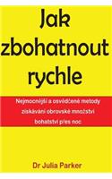 Jak Zbohatnout Rychle