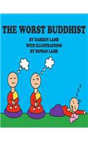Worst Buddhist
