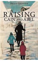 Raising Cain and Abel