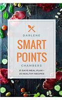 Smart Points Cookbook Guide: 31 Days Meal Plan + 25 Healthy Recipes