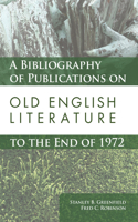 Bibliography of Publications on Old English Literature to the End of 1972