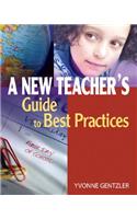 A New Teacher's Guide to Best Practices