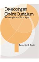 Developing an Online Curriculum: Technologies and Techniques