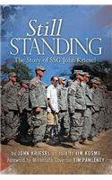 Still Standing: The Story of SSG John Kriesel