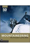 Mountaineering: The Freedom of the Hills, 8th Edition: Freedom of the Hills, 50th Anniversary