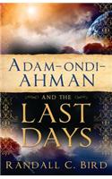 Adam-ondi-Ahman and the Last Days