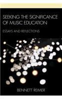 Seeking the Significance of Music Education
