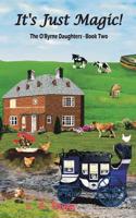 It's Just Magic!: The O'Byrne Daughters - Book Two
