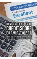 How to take your credit score from 0 to 800: Tricks and tips to increase your credit score higher than you ever imagined