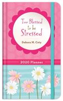 2020 Planner Too Blessed to Be Stressed