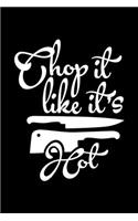 Chop It like It's Hot: 100 Pages 6'' x 9'' Recipe Log Book Tracker - Best Gift For Cooking Lover