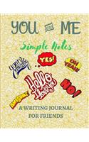 YOU and ME Simple Notes