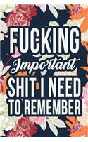 Fucking Important Shit I Need To Remember