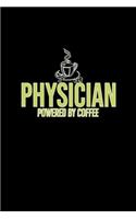 Physician powered by coffee